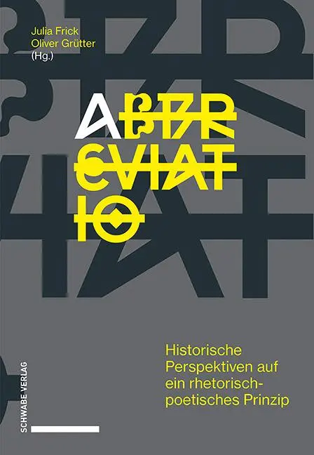 Cover: 9783796541117 | abbreviatio | Julia Frick | Buch | 472 S. | Deutsch | 2021