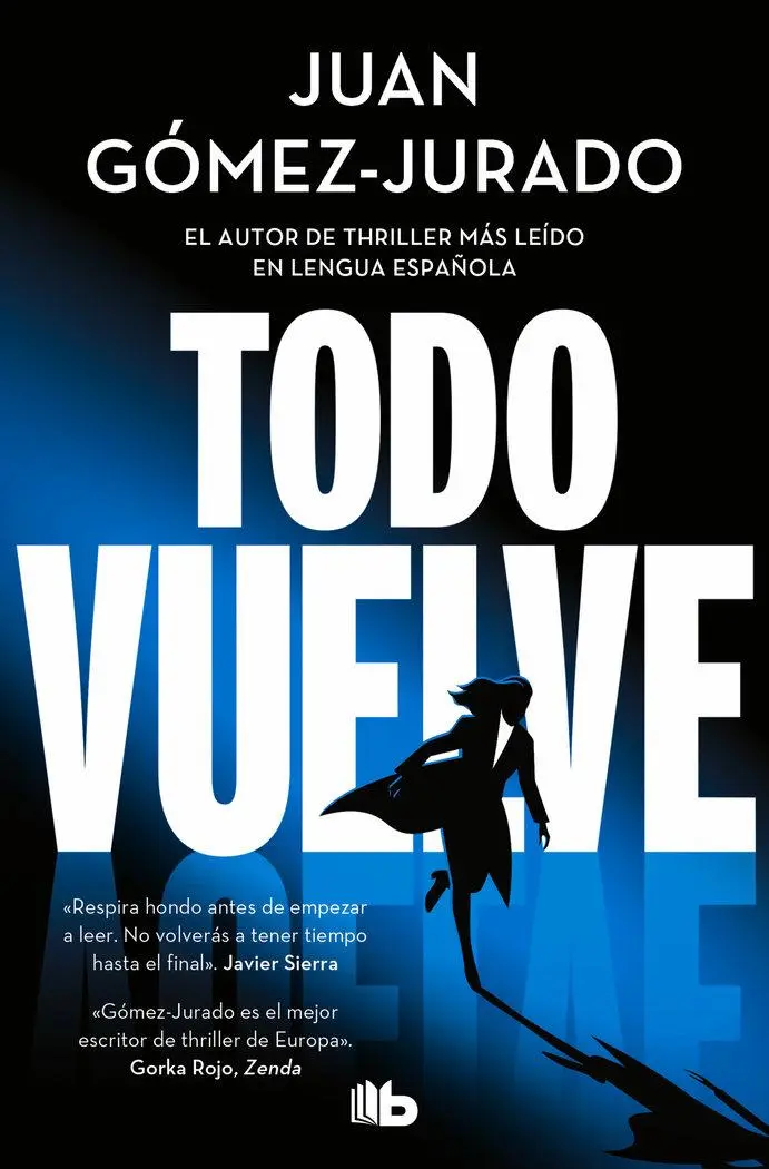 Cover: 9788410381117 | Todo vuelve | Todo arde 2 | Juan Gomez-Jurado | Taschenbuch | Spanisch