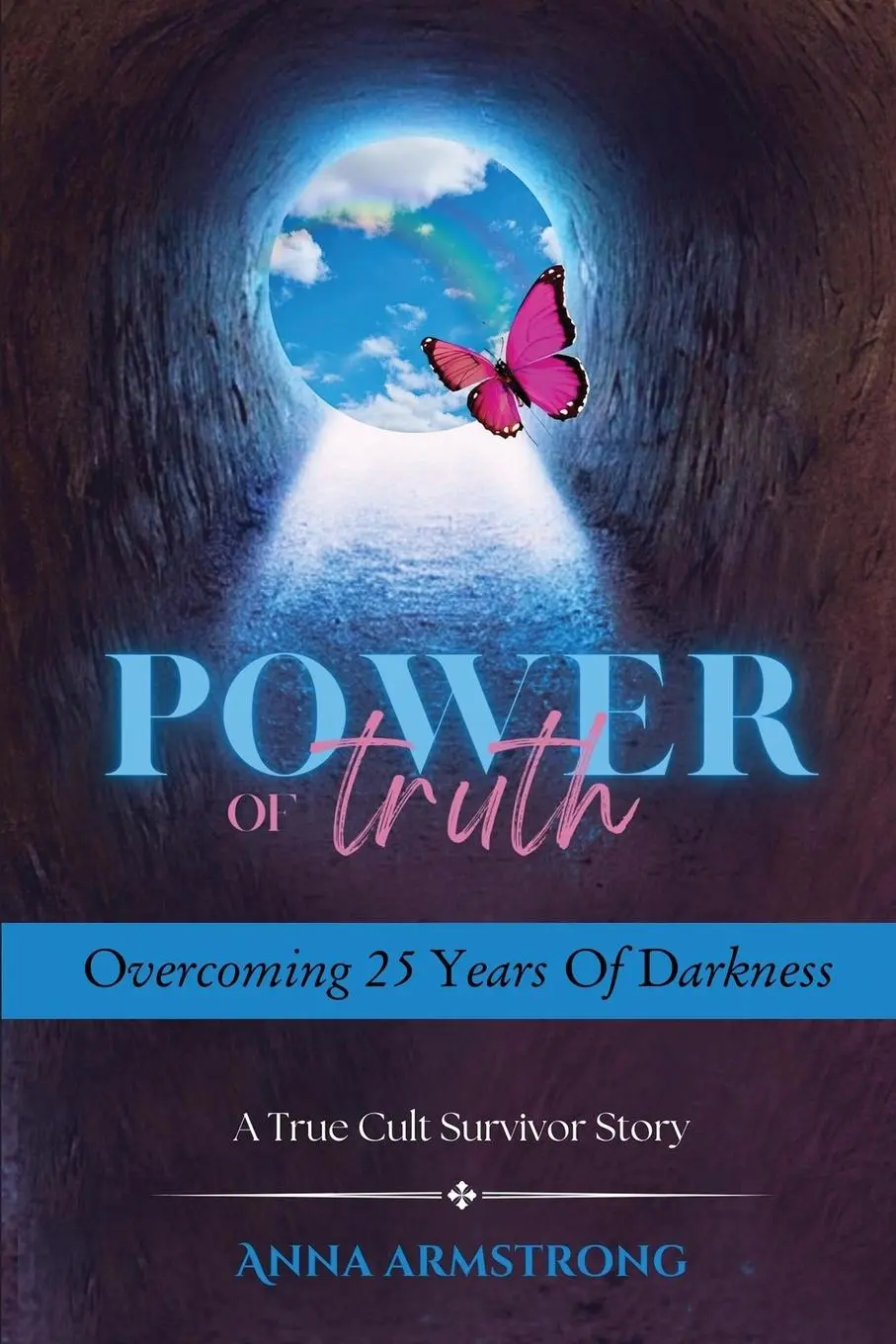Cover: 9798989491117 | Power of Truth Overcoming 25 Years of Darkness | Anna Armstrong | Buch