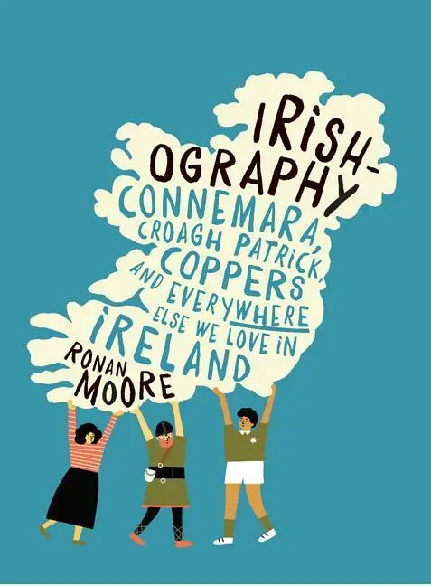 Cover: 9780717171217 | Irishography | Ronan Moore | Buch | Gebunden | Englisch | 2017