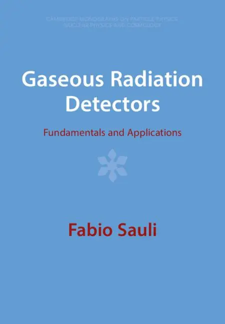 Cover: 9781009291217 | Gaseous Radiation Detectors | Fabio Sauli | Taschenbuch | Englisch