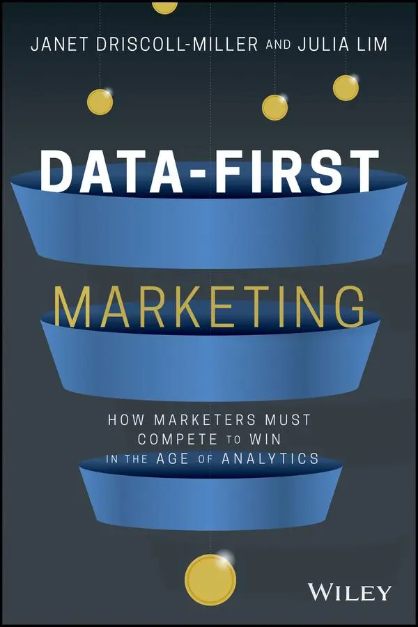 Cover: 9781119701217 | Data-First Marketing | How To Compete and Win In the Age of Analytics