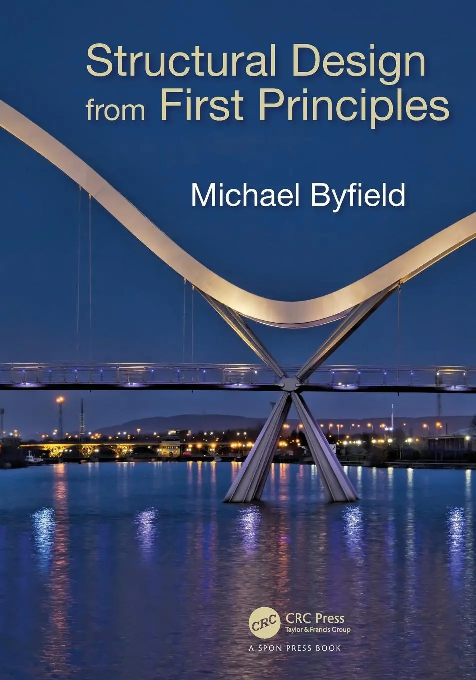 Cover: 9781498741217 | Structural Design from First Principles | Michael Byfield | Buch