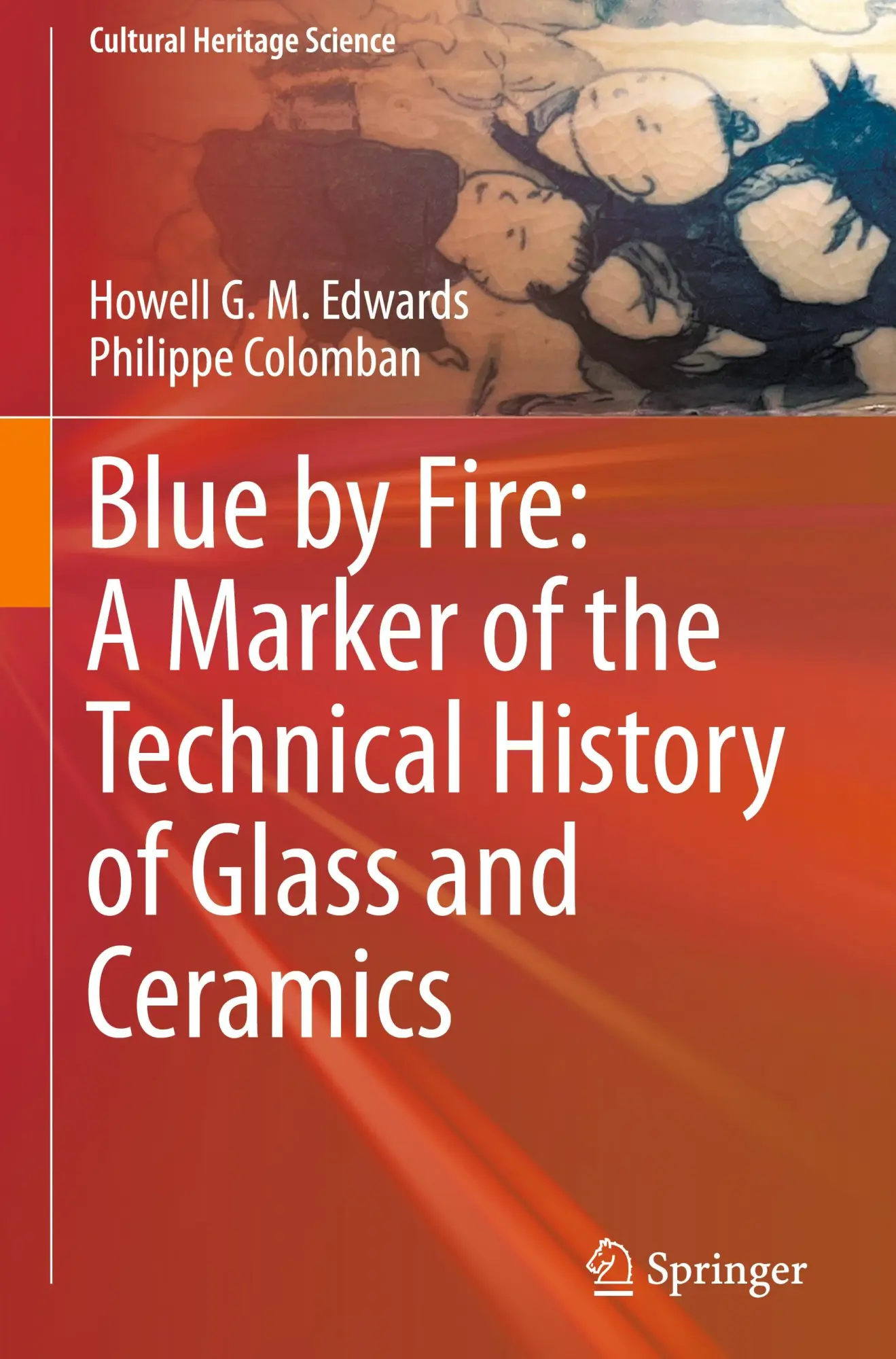 Cover: 9783031771217 | Blue by Fire: A Marker of the Technical History of Glass and Ceramics