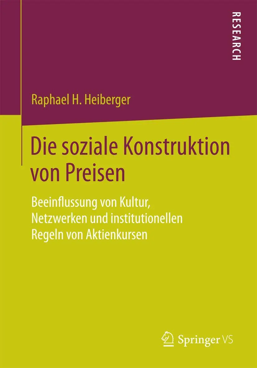 Cover: 9783658091217 | Die soziale Konstruktion von Preisen | Raphael H. Heiberger | Buch