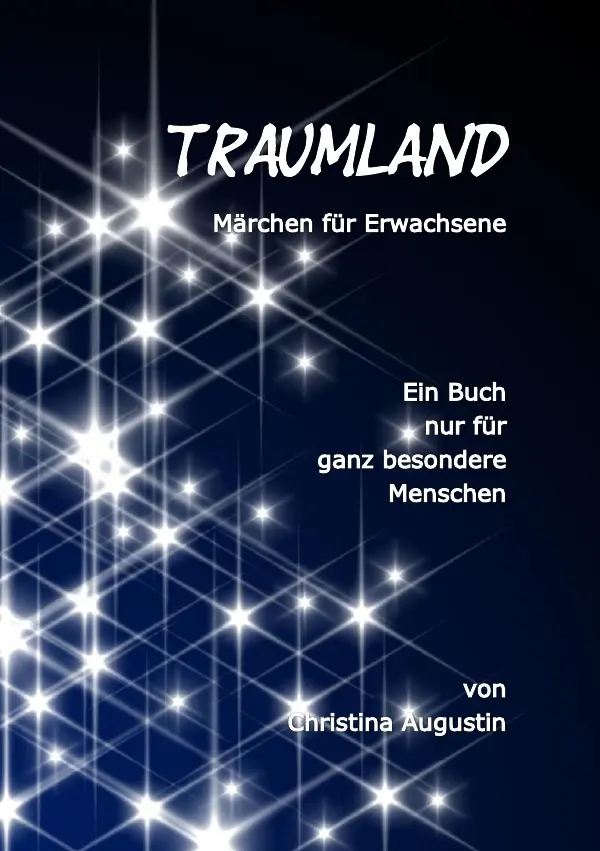 Cover: 9783737501217 | TRAUMLAND | Märchen für Erwachsene | Christina Augustin | Taschenbuch