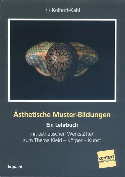 Cover: 9783867361217 | Ästhetische Muster-Bildungen | Iris Kolhoff-Kahl | Taschenbuch | 2009