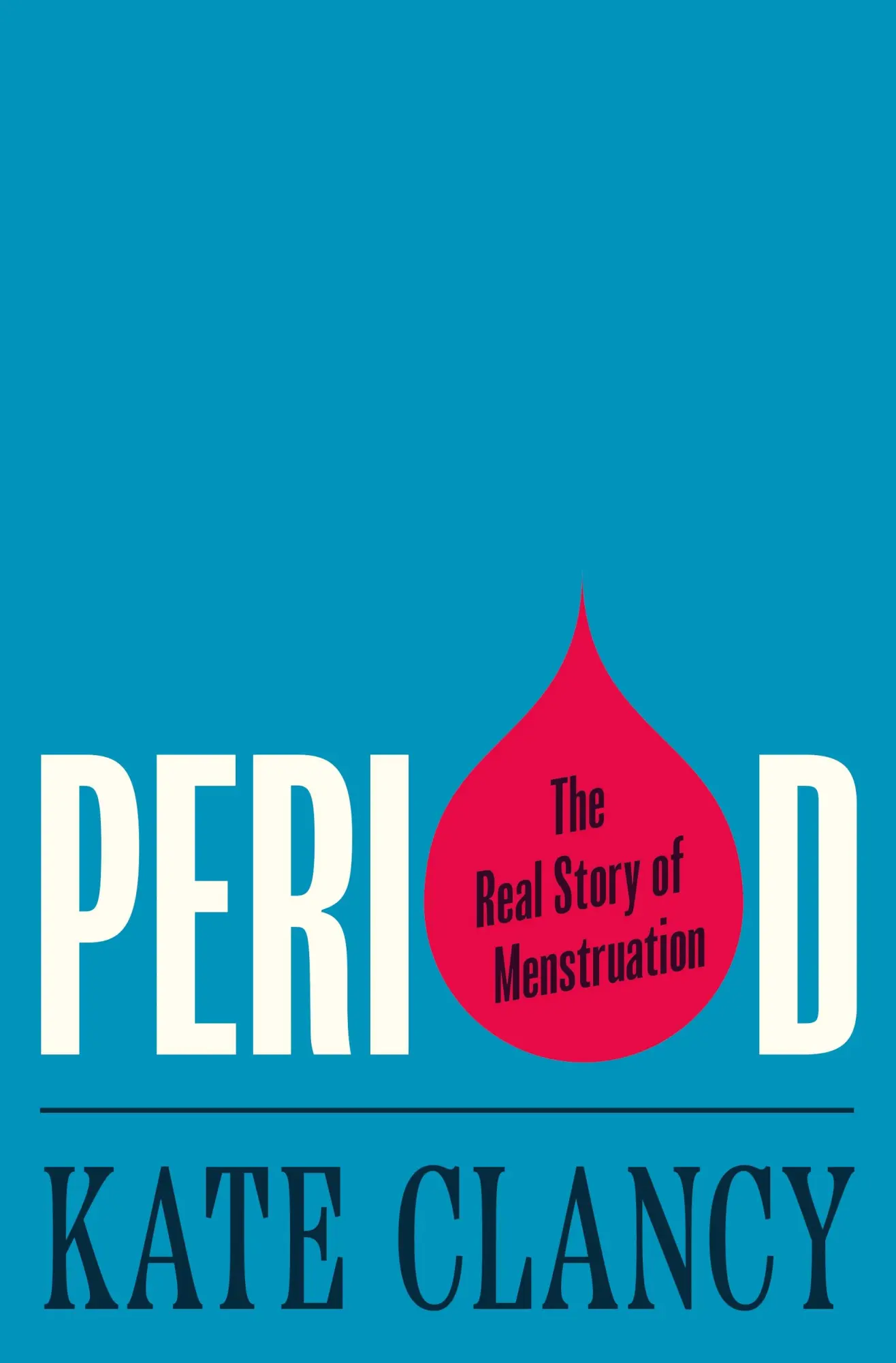Cover: 9780691191317 | Period | The Real Story of Menstruation | Kate Clancy | Buch | 2023