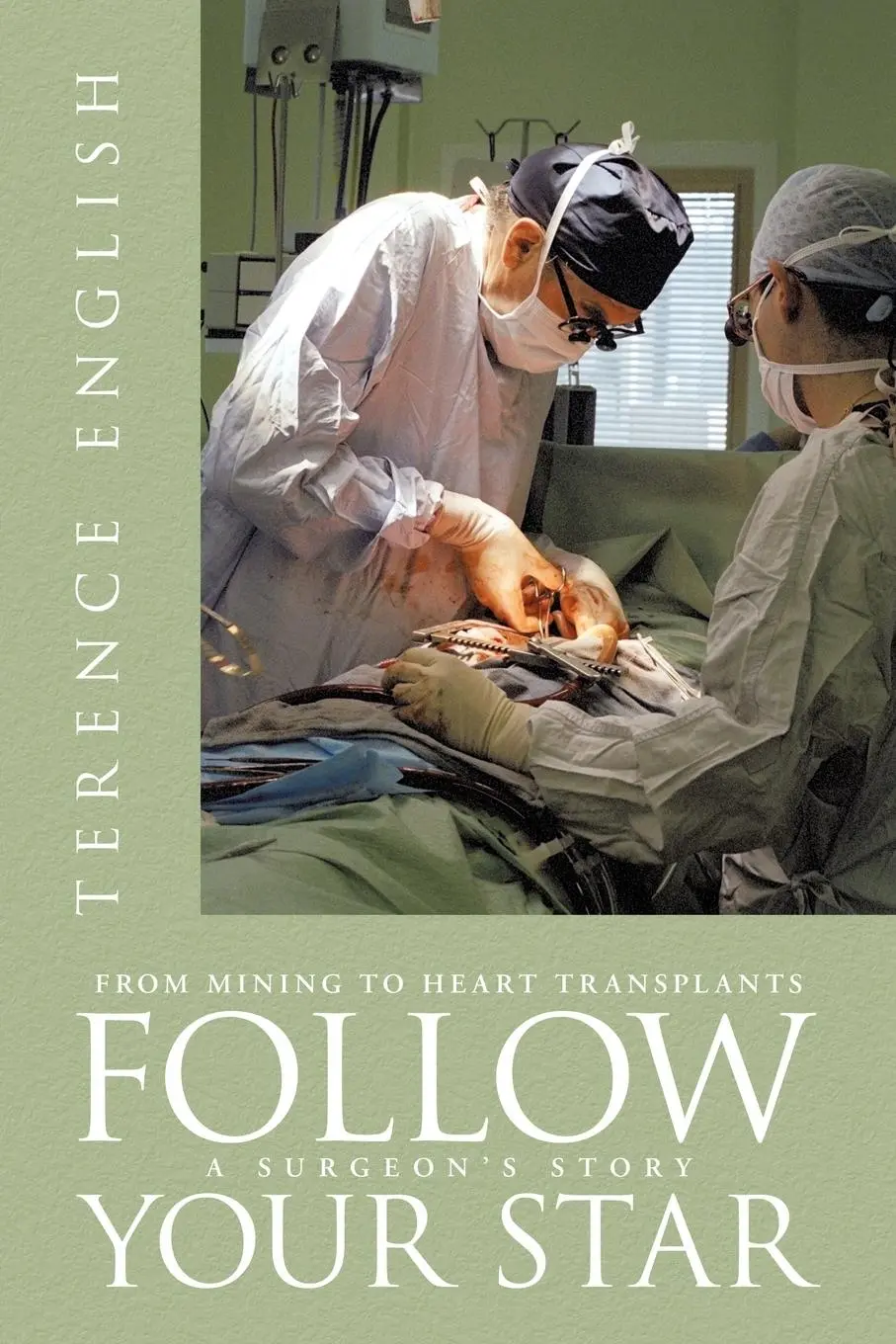 Cover: 9781456771317 | Follow Your Star | Terence English | Taschenbuch | Englisch | 2011