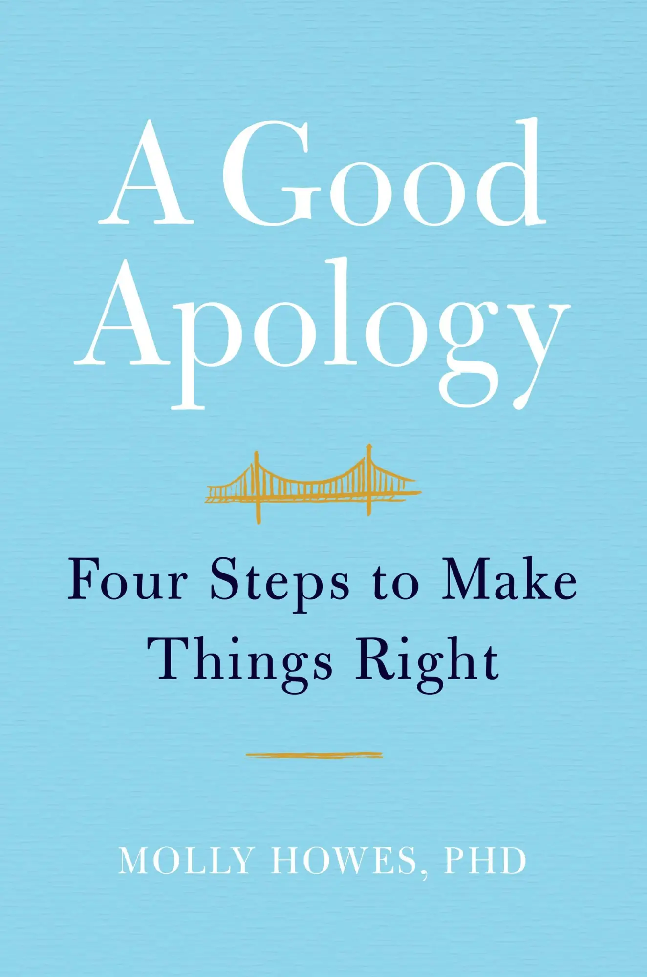 Cover: 9781538701317 | A Good Apology | Four Steps to Make Things Right | Molly Howes | Buch