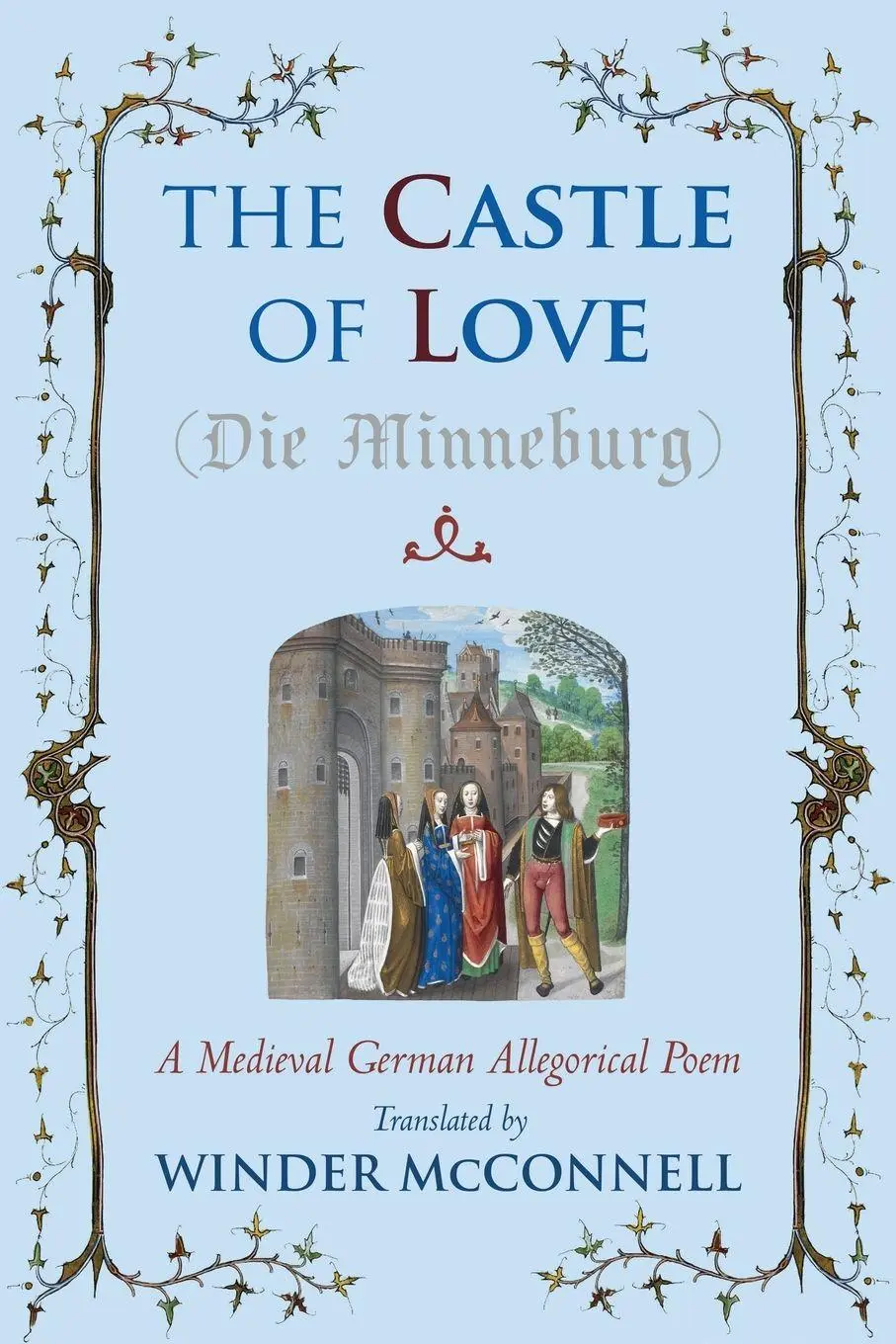Cover: 9781961361317 | The Castle of Love | A Medieval German Allegorical Poem | Taschenbuch
