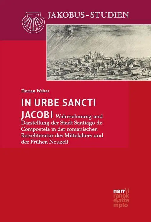 Cover: 9783381161317 | In urbe Sancti Jacobi | Florian Weber | Taschenbuch | Jakobus-Studien