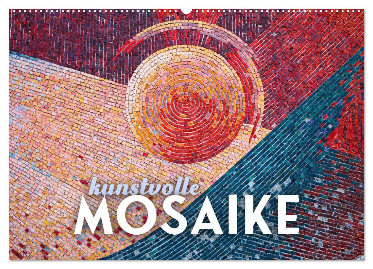 Cover: 9783457561317 | Kunstvolle Mosaike (Wandkalender 2026 DIN A2 quer), CALVENDO...