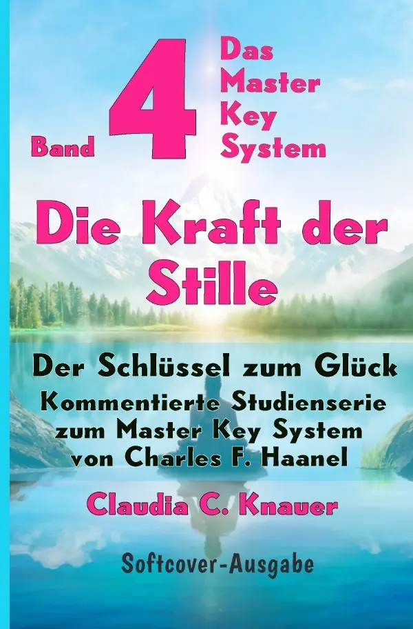 Cover: 9783565091317 | Band 4 - Das Master Key System - Der Schlüssel zum Glück. Die Kraft...