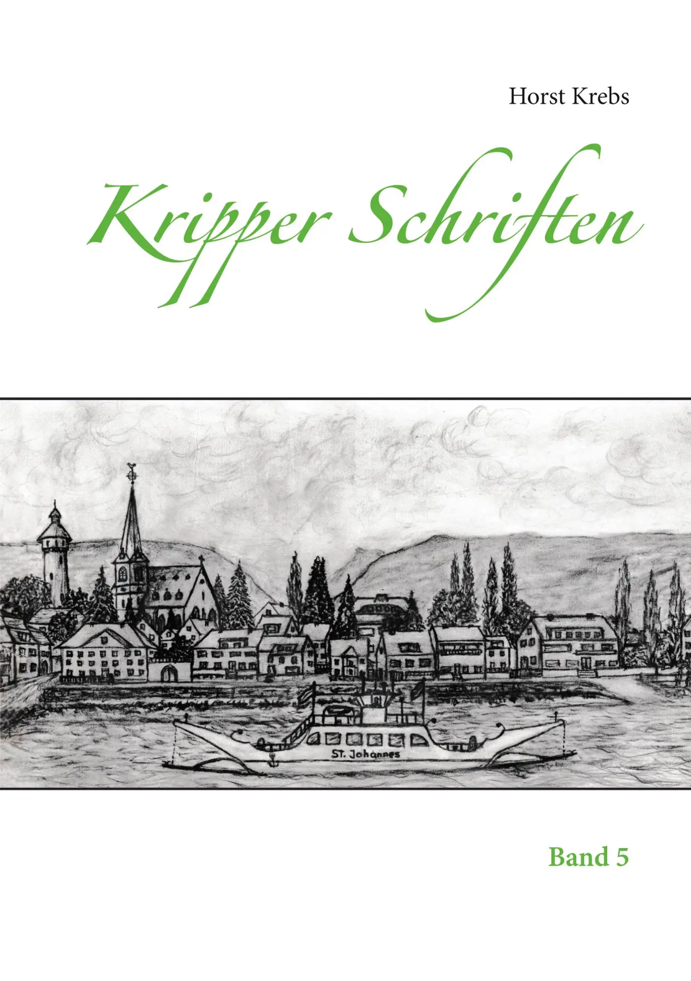 Cover: 9783753401317 | Kripper Schriften | Band 5 | Horst Krebs | Taschenbuch | 160 S. | 2021