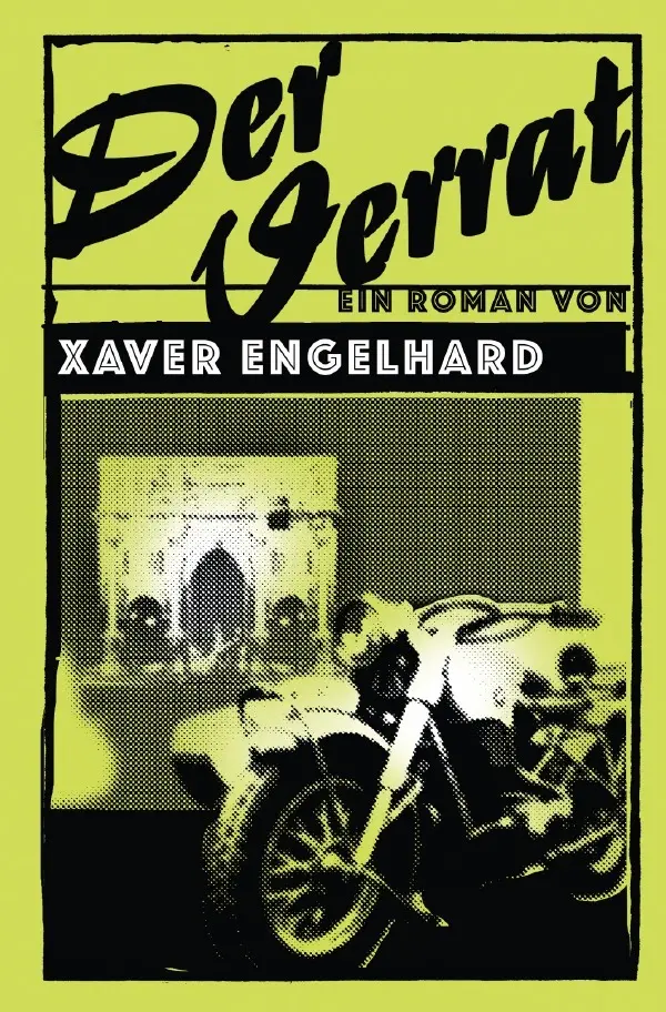 Cover: 9783819761317 | Der Verrat | DE | Xaver Engelhard | Taschenbuch | 332 S. | Deutsch