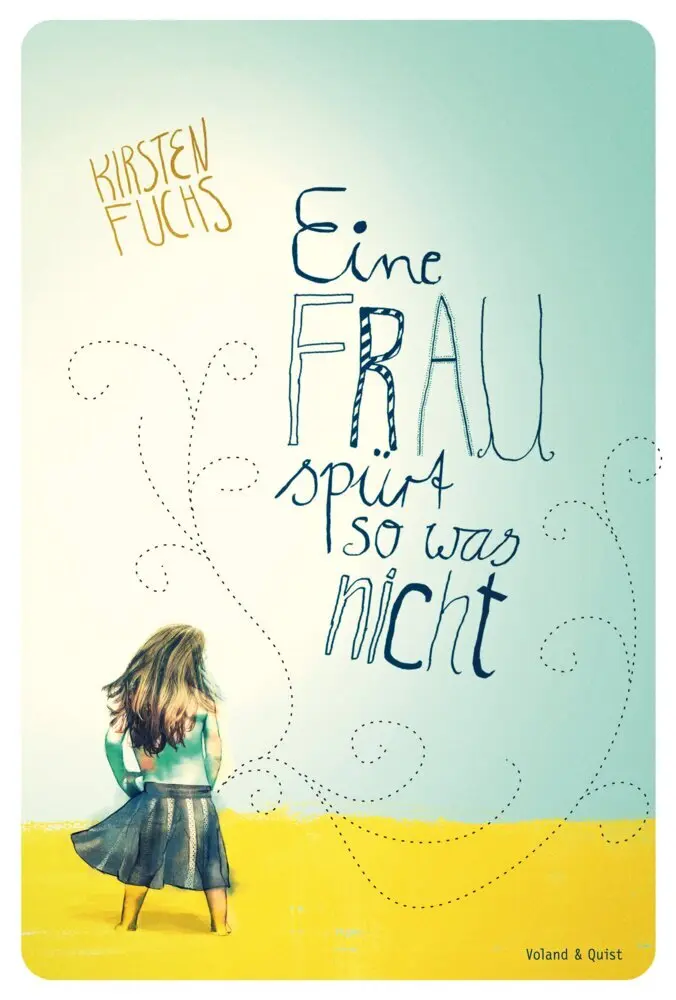 Cover: 9783863911317 | Eine Frau spürt so was nicht | Kirsten Fuchs | Taschenbuch | 180 S.