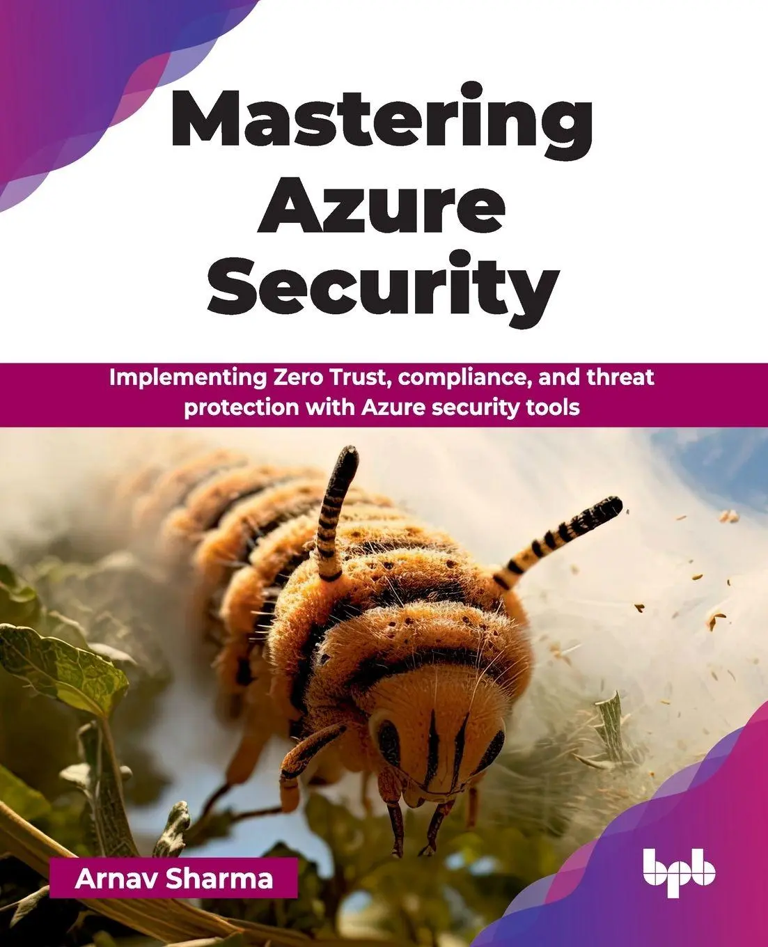 Cover: 9789365891317 | Mastering Azure Security | Arnav Sharma | Taschenbuch | Englisch