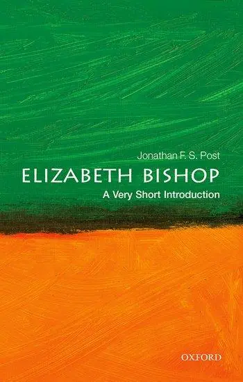 Cover: 9780198851417 | Elizabeth Bishop | A Very Short Introduction | Jonathan F S Post