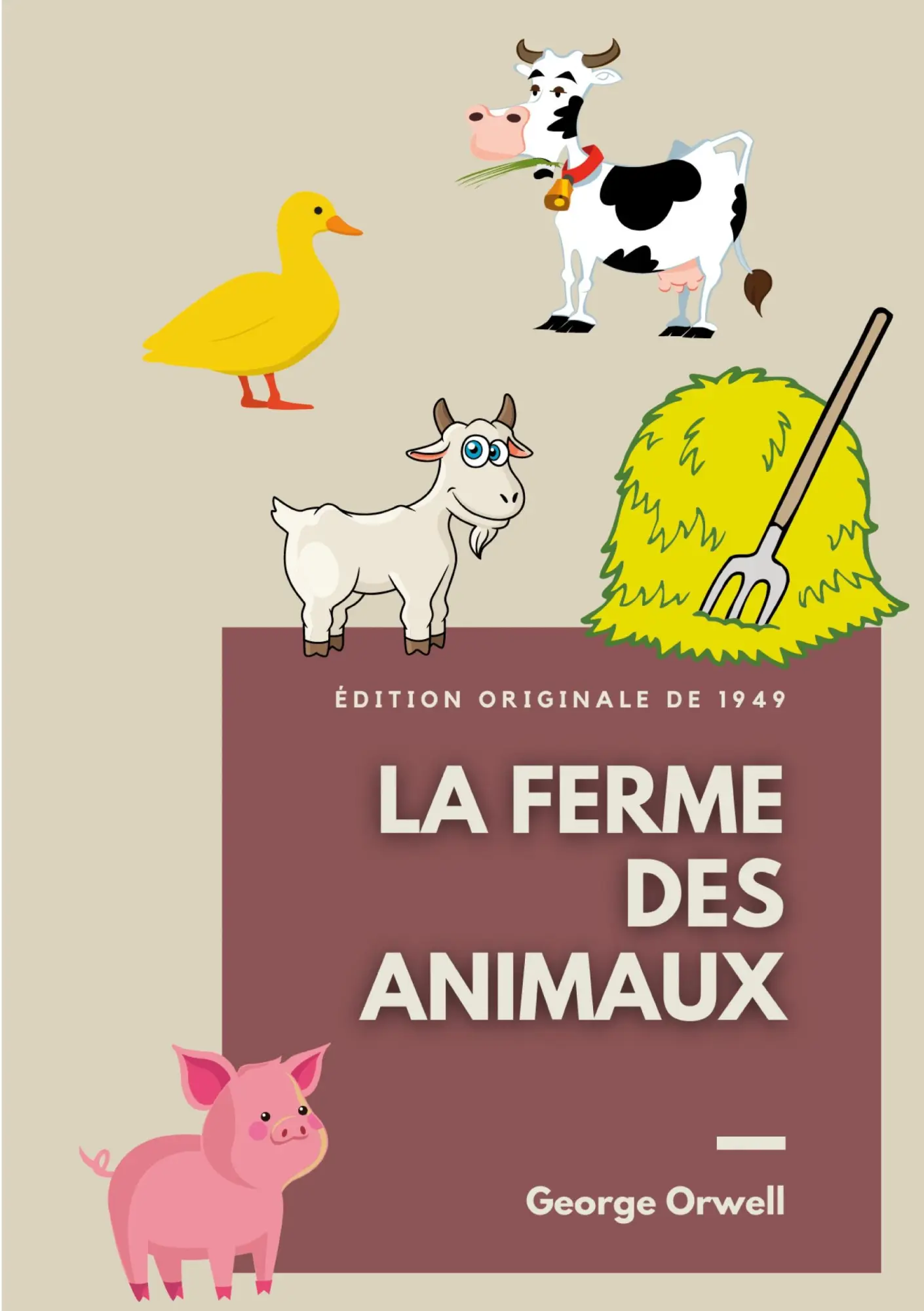 Cover: 9782322391417 | La Ferme des Animaux | Edition originale de 1949 | George Orwell