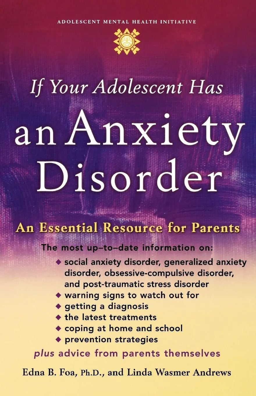Cover: 9780195181517 | If Your Adolescent Has an Anxiety Disorder | Edna B. Foa (u. a.)