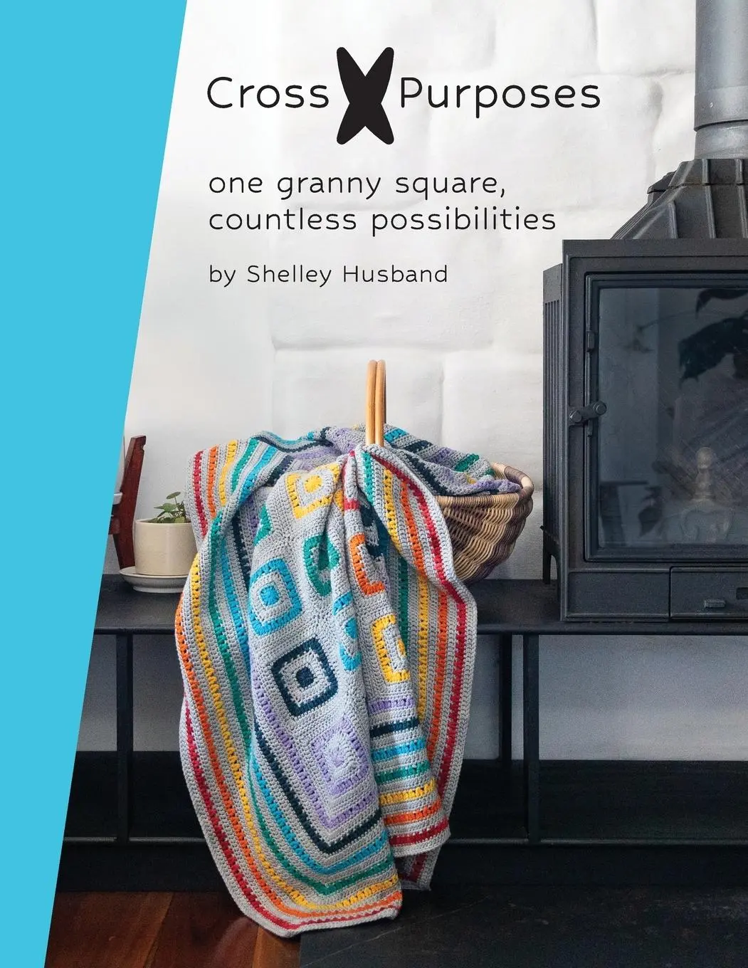 Cover: 9781763721517 | Cross Purposes | One Granny Square, Countless Possibilities | Husband