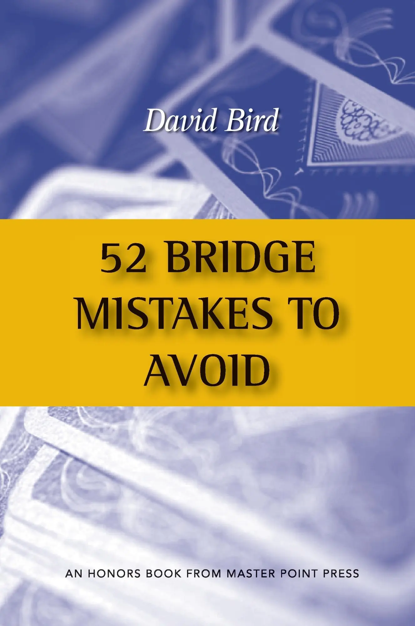 Cover: 9781771401517 | 52 Bridge Mistakes to Avoid | David Bird | Taschenbuch | Englisch