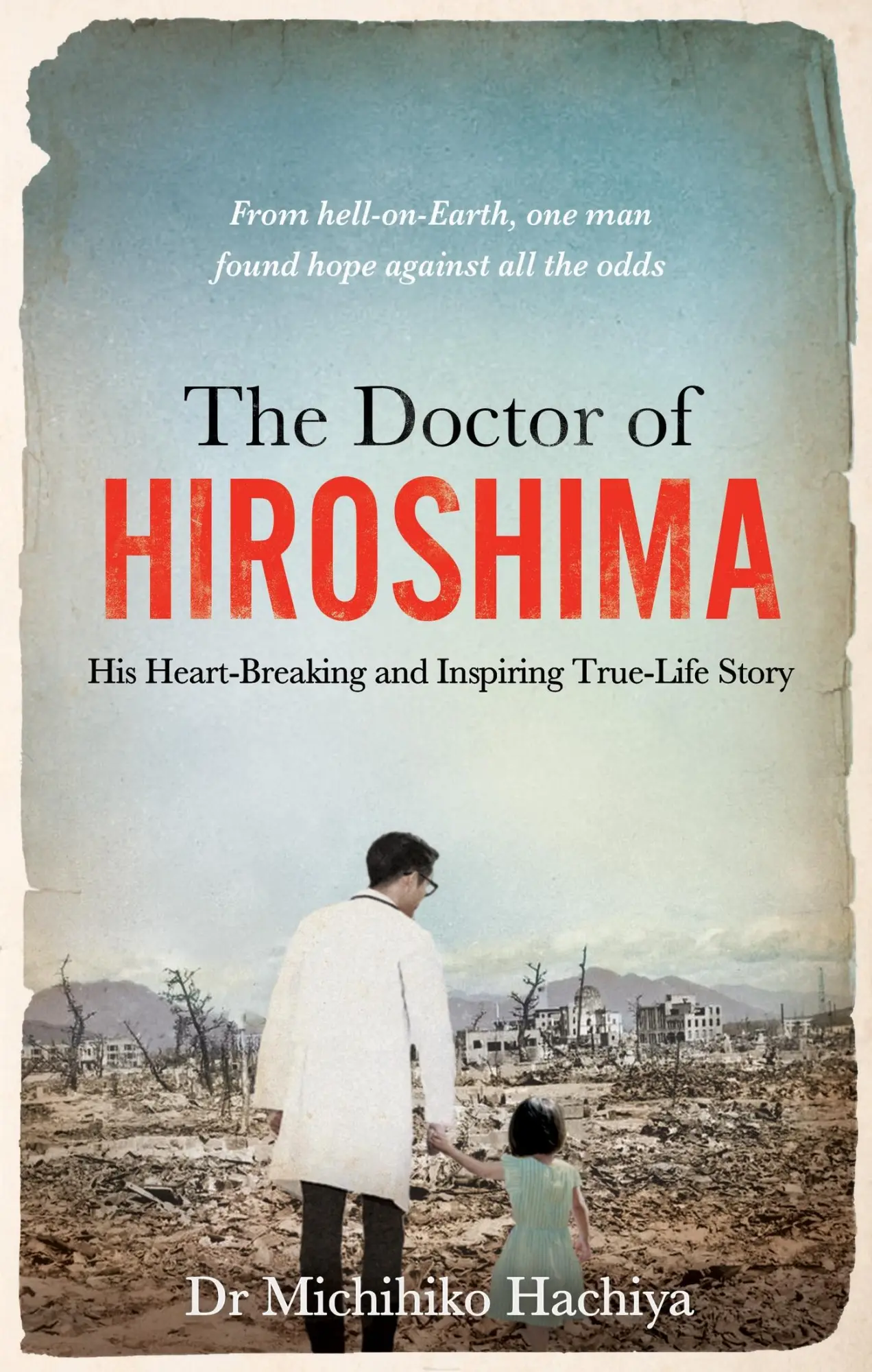 Cover: 9781800961517 | The Doctor of Hiroshima | Michihiko Hachiya | Taschenbuch | XX | 2024