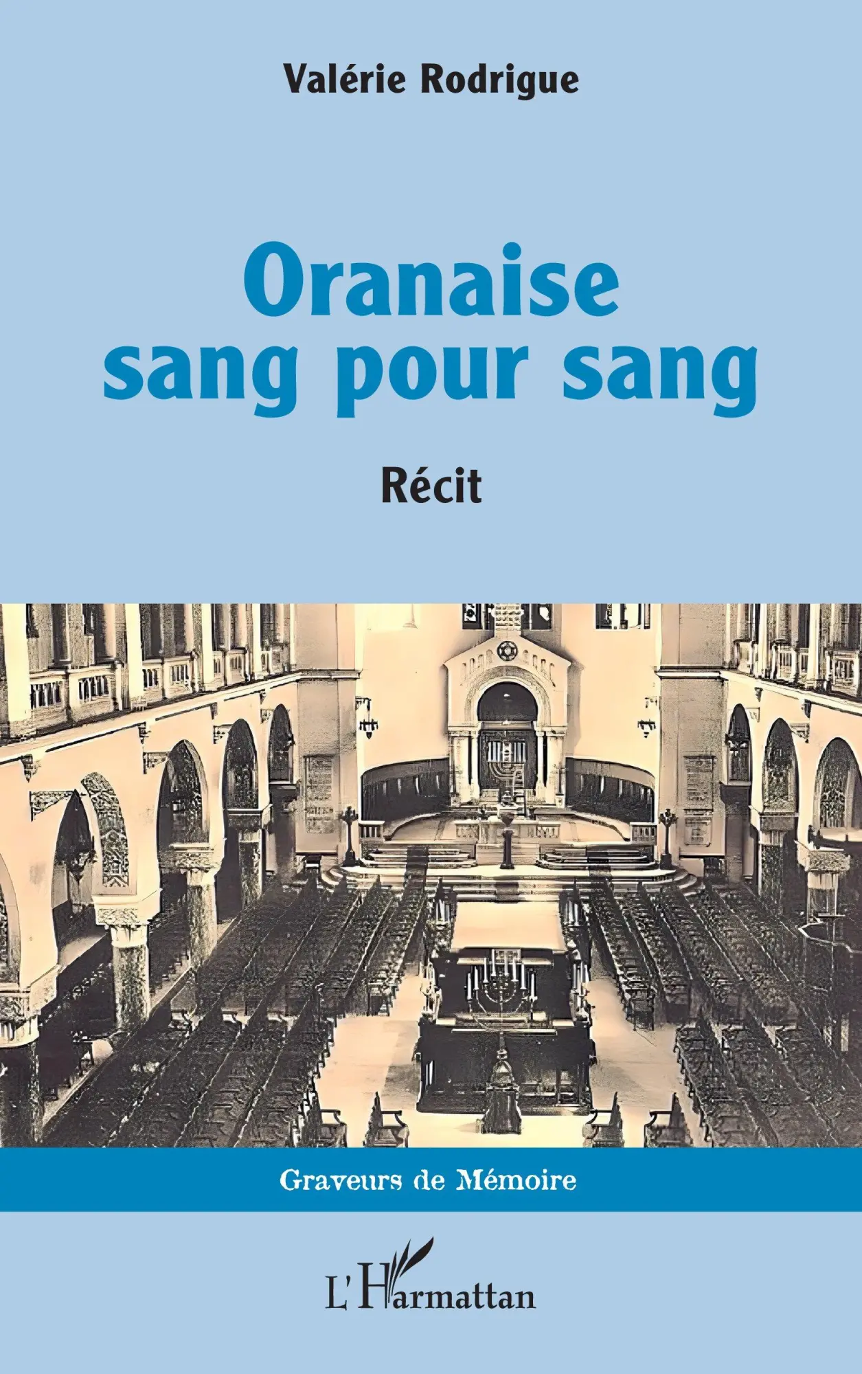 Cover: 9782336551517 | Oranaise sang pour sang | Valérie Rodrigue | Taschenbuch | Französisch