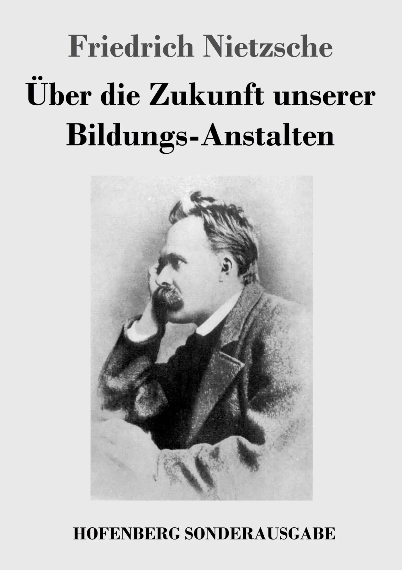 Cover: 9783743721517 | Über die Zukunft unserer Bildungs-Anstalten | Friedrich Nietzsche