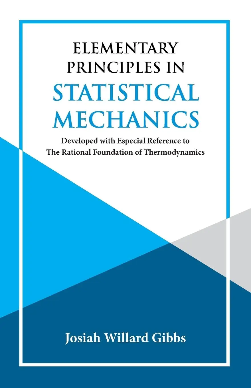 Cover: 9789393971517 | Elementary Principles in Statistical Mechanics | J. Willard Gibbs