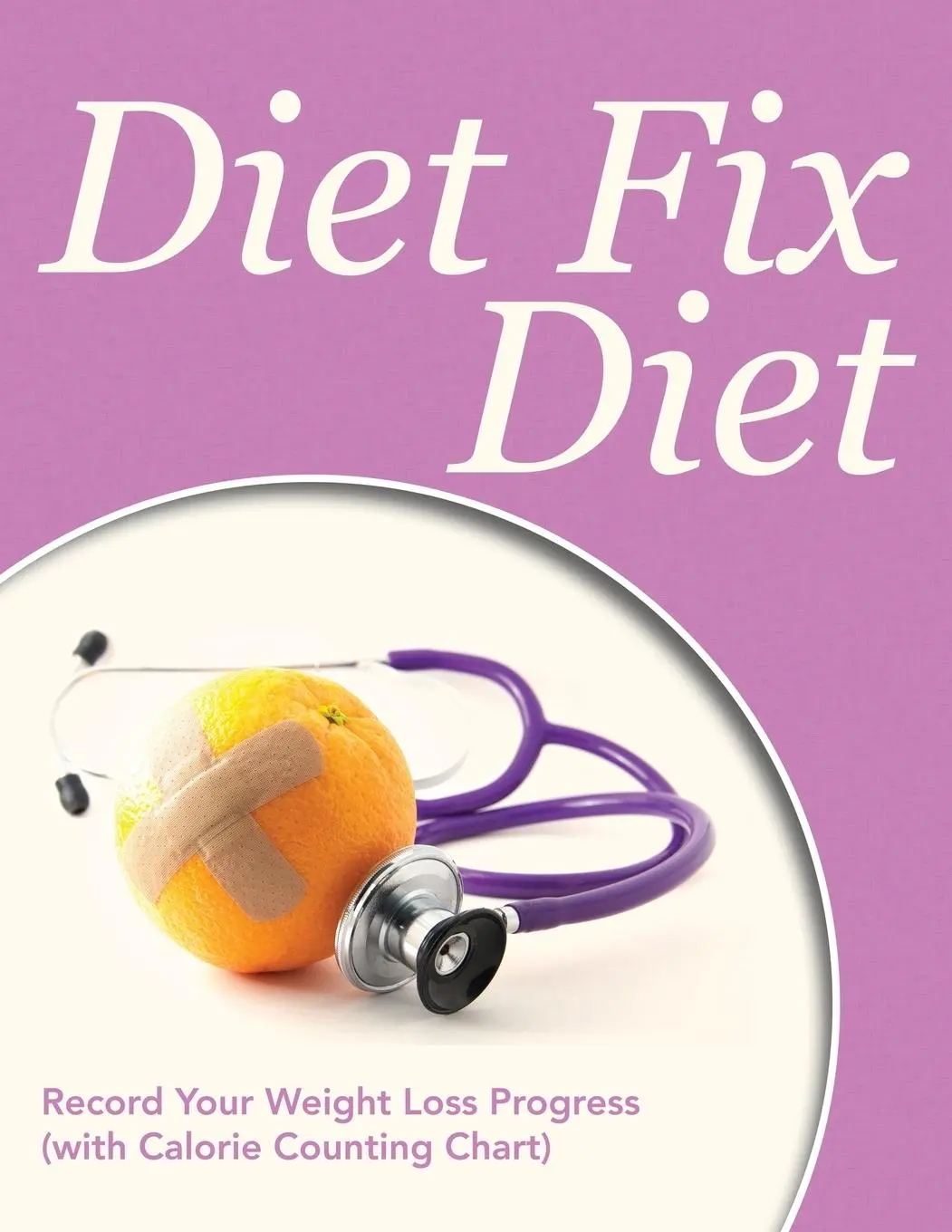 Cover: 9781681851617 | Diet Fix Diet | Speedy Publishing Llc | Taschenbuch | Englisch | 2015