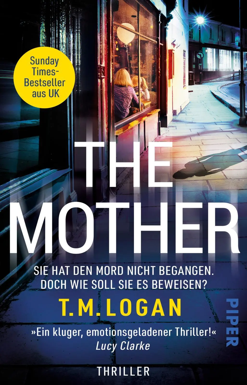 Cover: 9783492321617 | The Mother - Sie hat den Mord nicht begangen. Doch wie soll sie es...