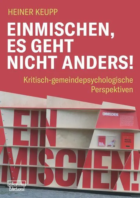 Cover: 9783871591617 | Einmischen, es geht nicht anders! | Heiner Keupp | Taschenbuch | 2021