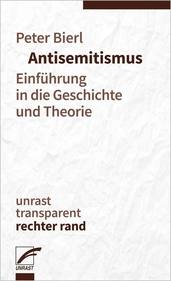 Cover: 9783897711617 | Antisemitismus | Einführung in die Geschichte und Theorie | Bierl