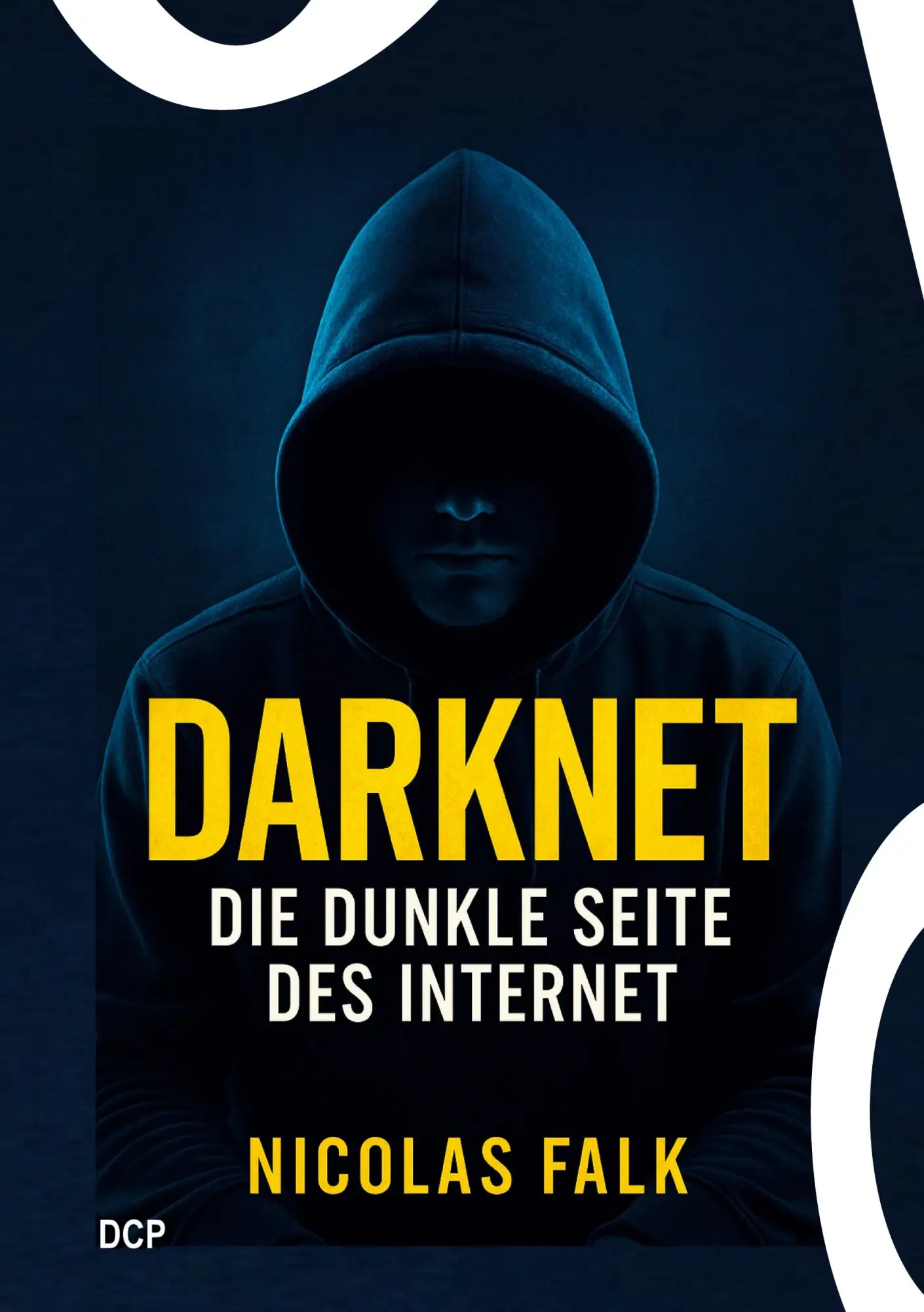 Cover: 9783986741617 | Darknet - Die dunkle Seite des Internet | Nicolas Falk | Taschenbuch