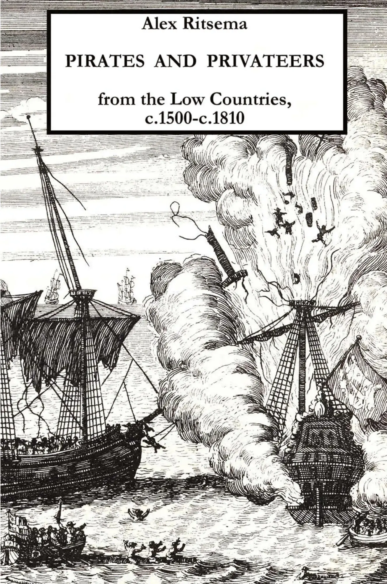 Cover: 9781409201717 | Pirates and Privateers from the Low Countries, C.1500-C.1810 | Ritsema