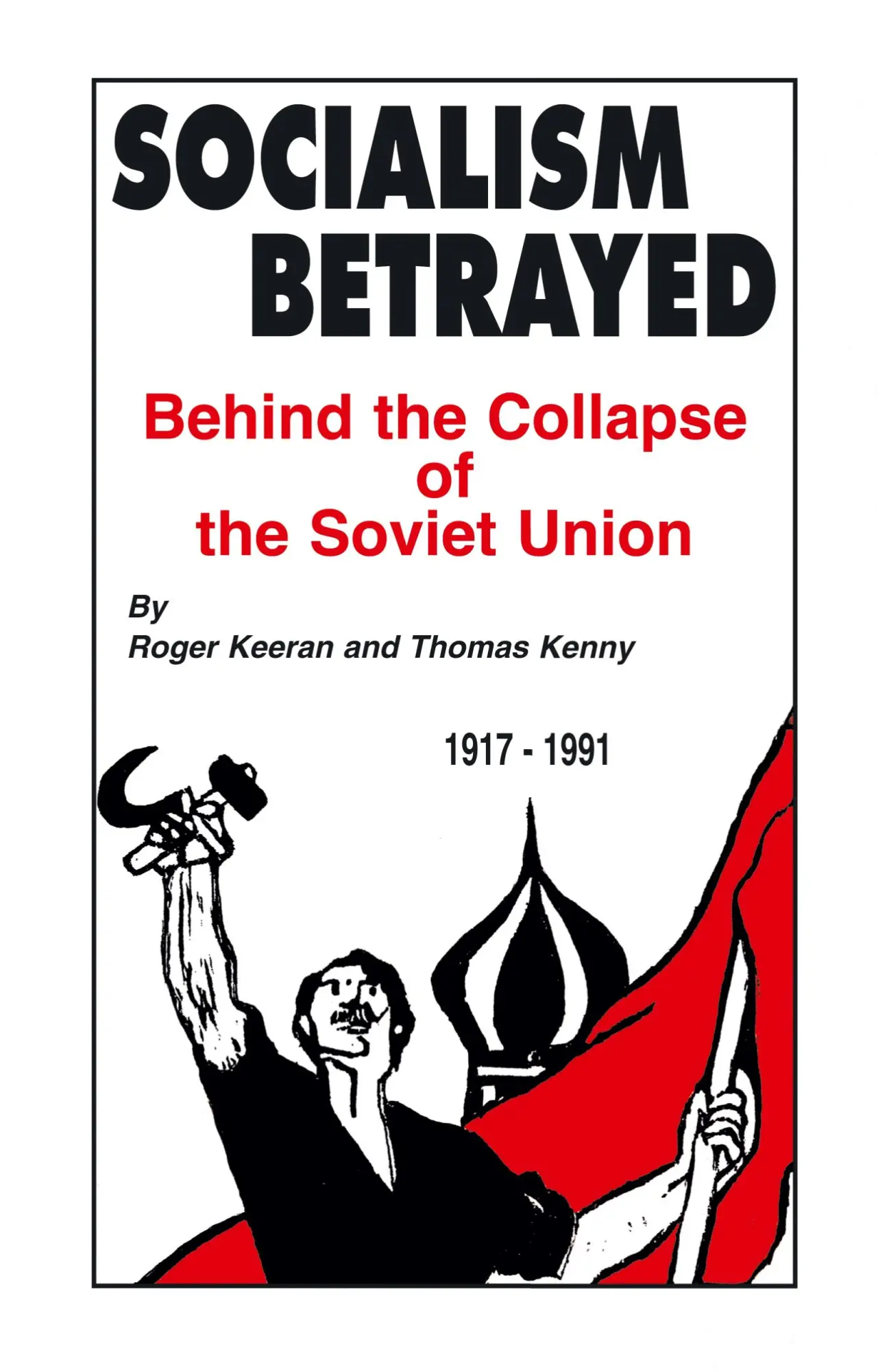 Cover: 9781450241717 | Socialism Betrayed | Behind the Collapse of the Soviet Union | Buch