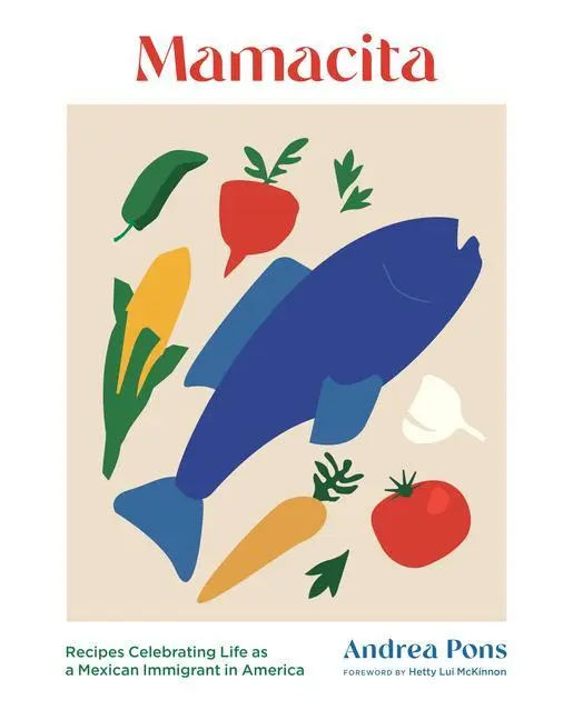 Cover: 9781648961717 | Mamacita | Recipes Celebrating Life as a Mexican Immigrant in America