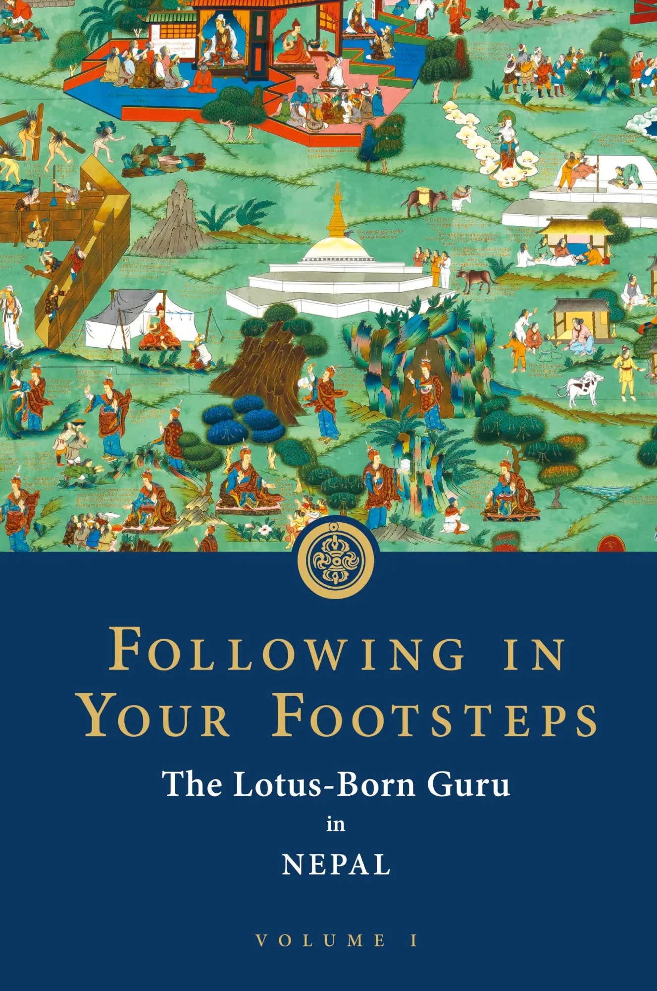 Cover: 9781732871717 | Following in Your Footsteps | The Lotus-Born Guru in Nepal | Buch