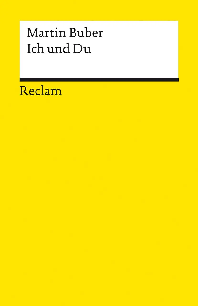 Cover: 9783150141717 | Ich und Du | Martin Buber | Taschenbuch | Reclam Universal-Bibliothek