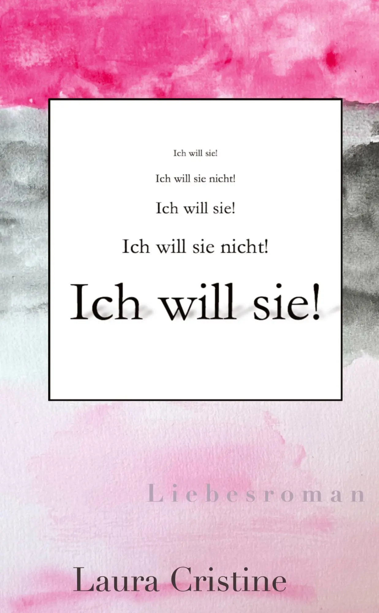 Cover: 9783384191717 | Ich will sie! | Laura Cristine | Taschenbuch | 220 S. | Deutsch | 2024