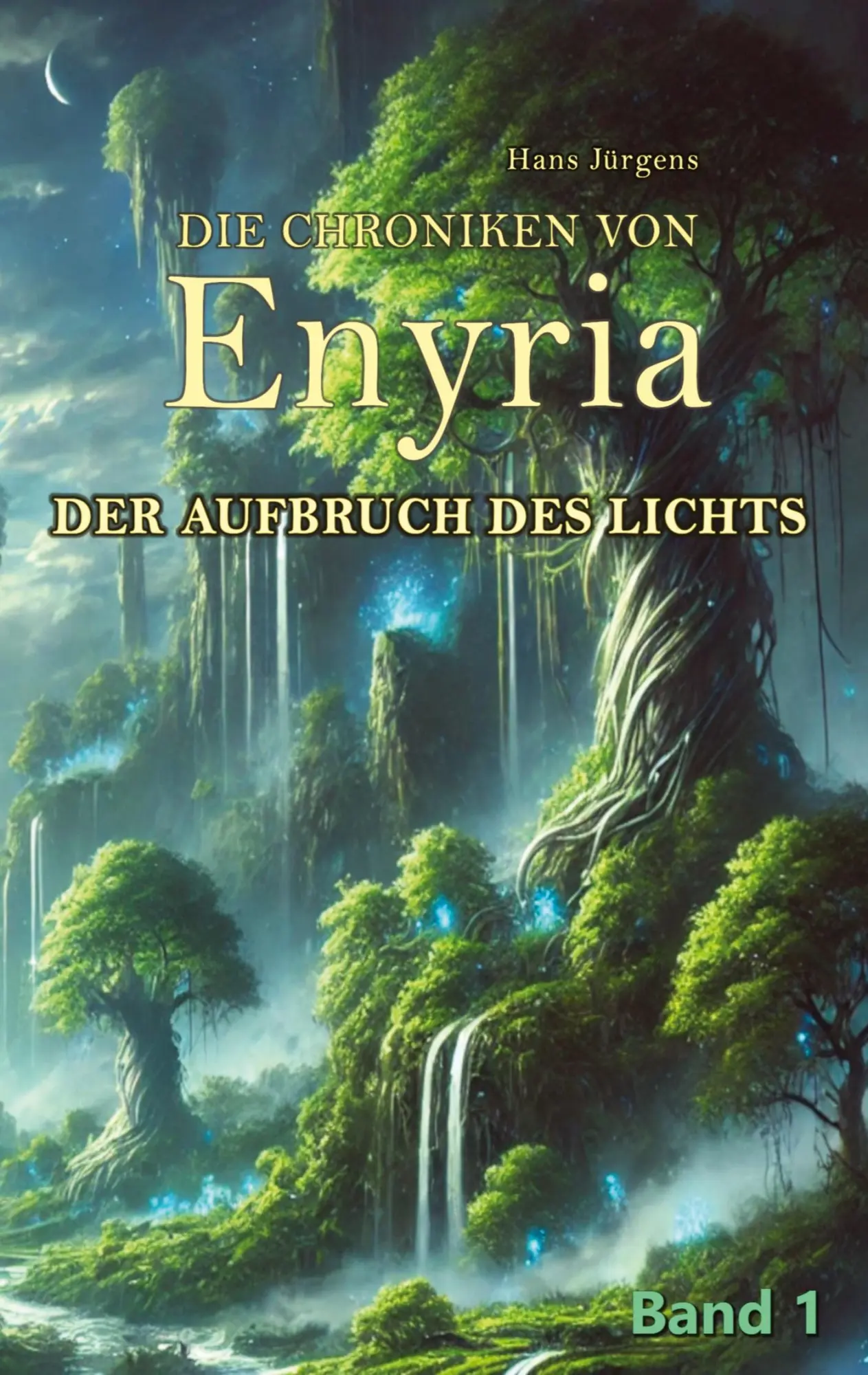 Cover: 9783384571717 | Der Aufbruch des Lichts | Die Chroniken von Enyria | Hans Jürgens