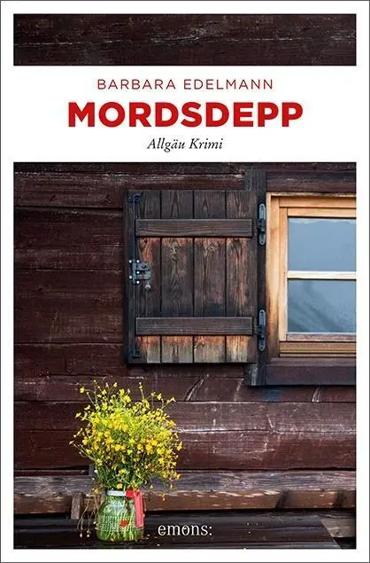 Cover: 9783740801717 | Mordsdepp | Allgäu Krimi | Barbara Edelmann | Taschenbuch | 368 S.