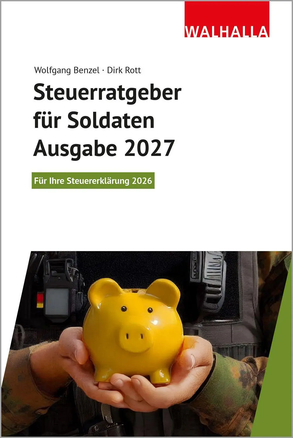Cover: 9783802961717 | Steuerratgeber für Soldaten - Ausgabe 2027 | Wolfgang Benzel (u. a.)
