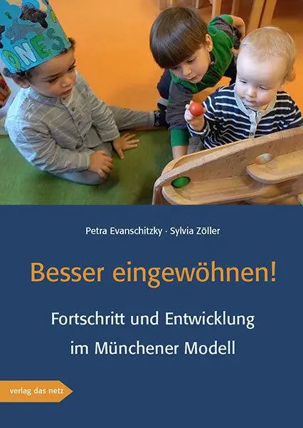 Cover: 9783868921717 | Besser eingewöhnen! | Fortschritt und Entwicklung im Münchener Modell