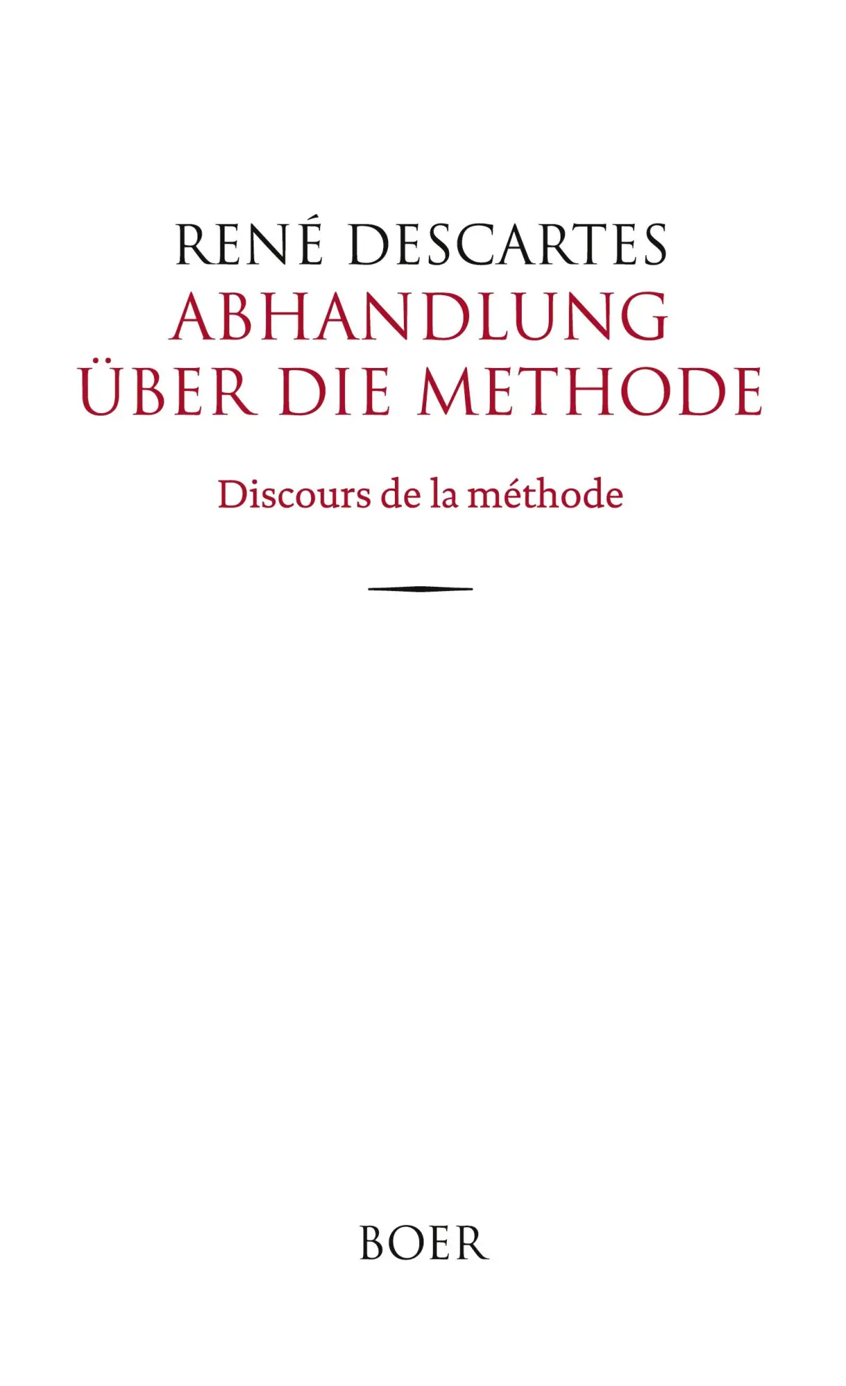 Cover: 9783966621717 | Abhandlung über die Methode | Discours de la méthode | Buch | 104 S.