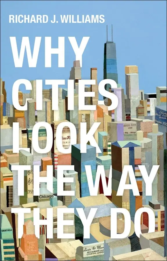 Cover: 9780745691817 | Why Cities Look the Way They Do | Richard J Williams | Taschenbuch
