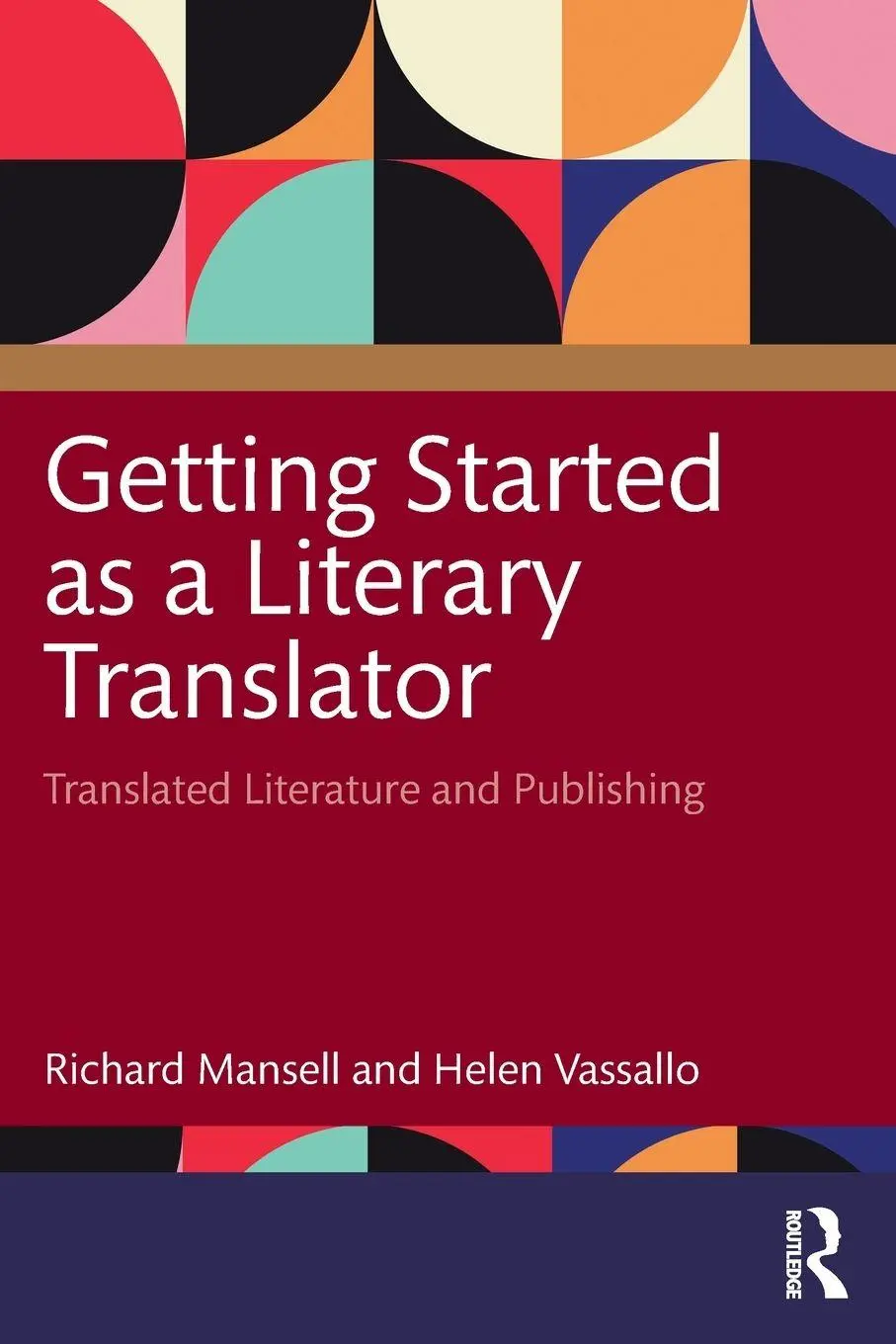 Cover: 9781032901817 | Getting Started as a Literary Translator | Richard Mansell (u. a.)