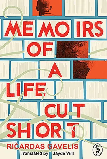Cover: 9781908251817 | Memoirs of a Life Cut Short | Ricardas Gavelis | Taschenbuch | 2018